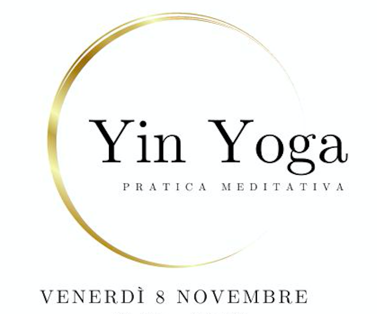 YIN YOGA, PRATICA MEDITATIVA VENERDÌ 8 NOVEMBRE